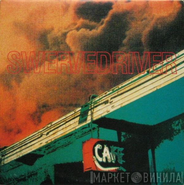 Swervedriver  - Rave Down