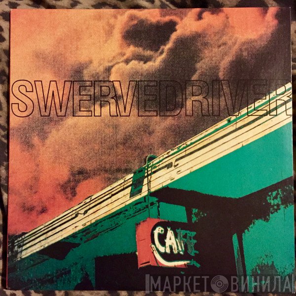 Swervedriver  - Rave Down
