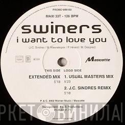 Swiners - I Want To Love You (Remixes)