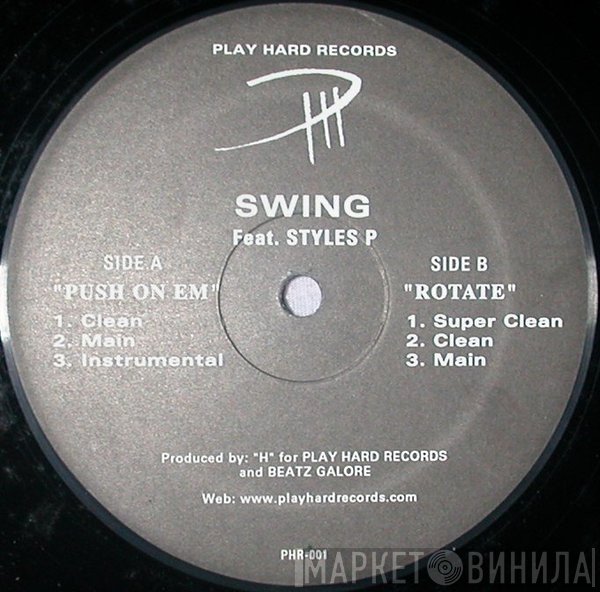 Swing  Feat. Styles P  - Push On Em / Rotate