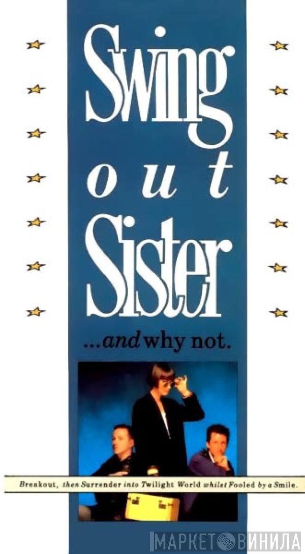 Swing Out Sister  - ...And Why Not.