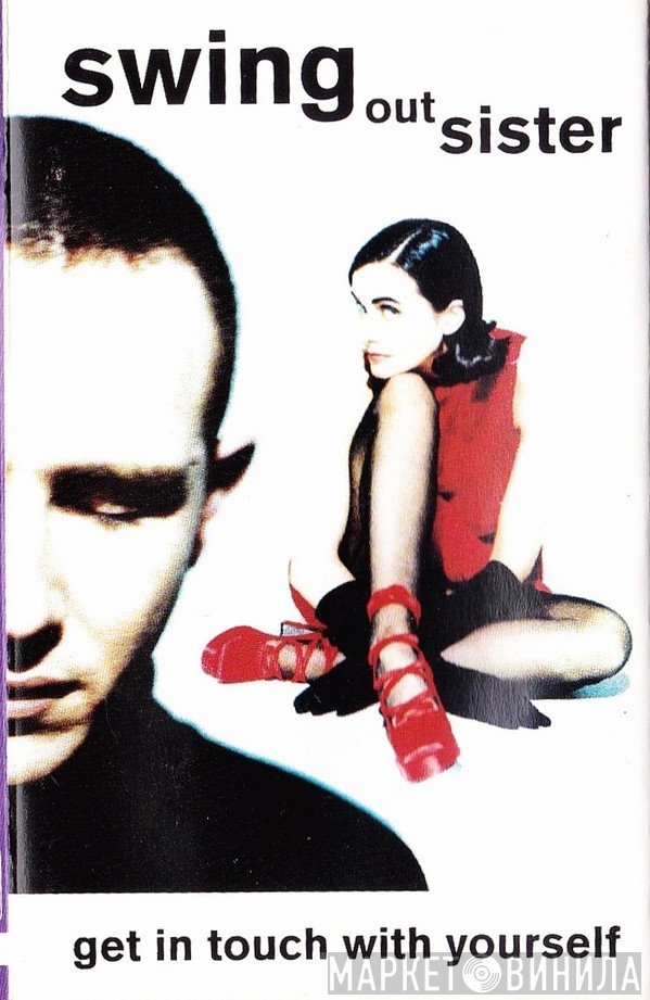 Swing Out Sister  - Get In Touch With Yourself