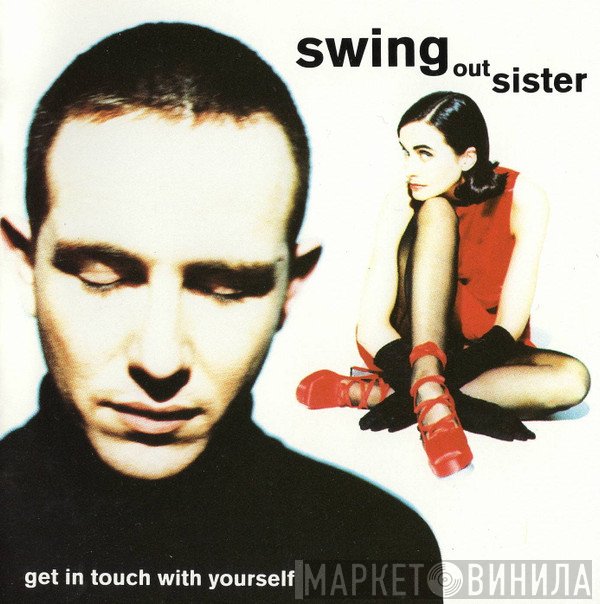 Swing Out Sister - Get In Touch With Yourself
