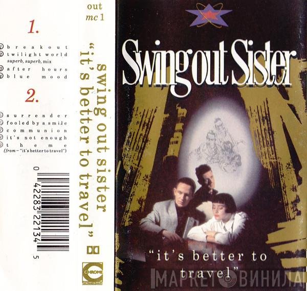 Swing Out Sister - It's Better To Travel
