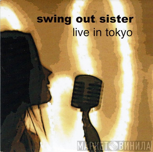 Swing Out Sister  - Live In Tokyo