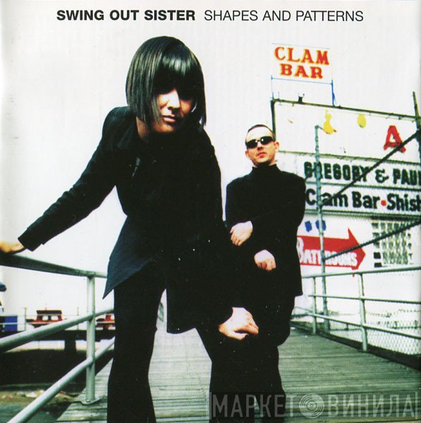 Swing Out Sister  - Shapes And Patterns