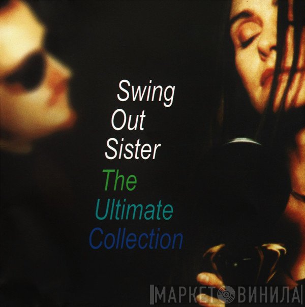 Swing Out Sister  - The Ultimate Collection