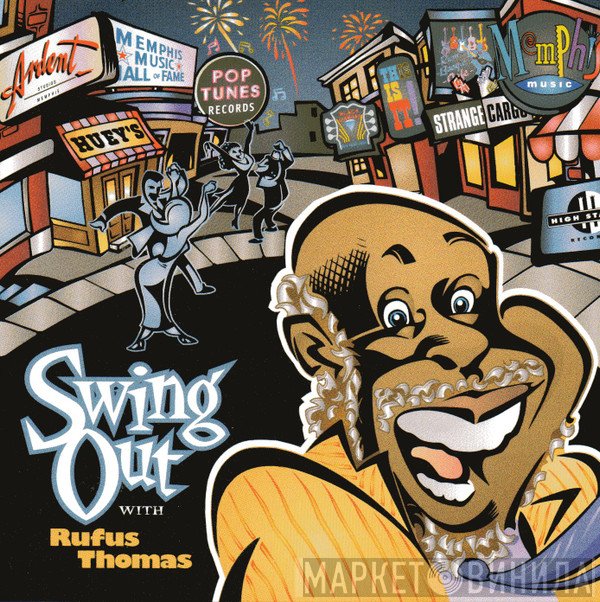  - Swing Out With Rufus Thomas