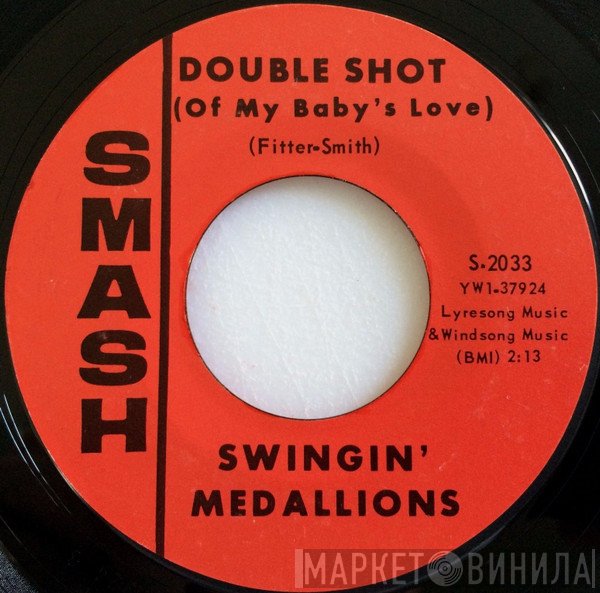 Swingin' Medallions - Double Shot (Of My Baby's Love)