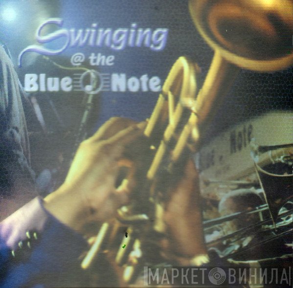  - Swinging @ The Blue Note