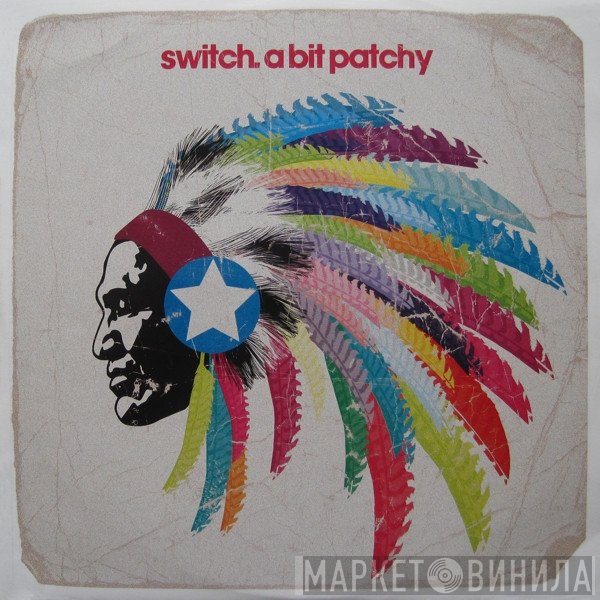 Switch   - A Bit Patchy