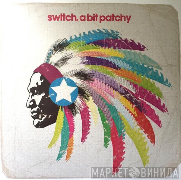 Switch   - A Bit Patchy