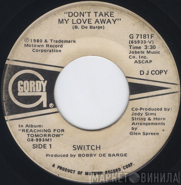 Switch  - Don't Take My Love Away