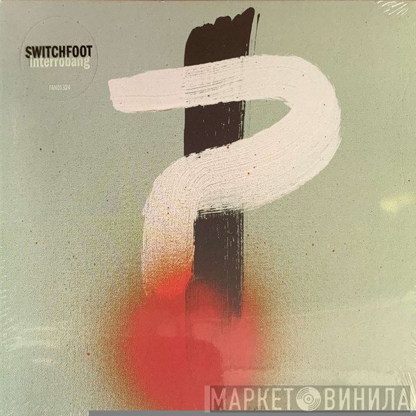 Switchfoot - Interrobang