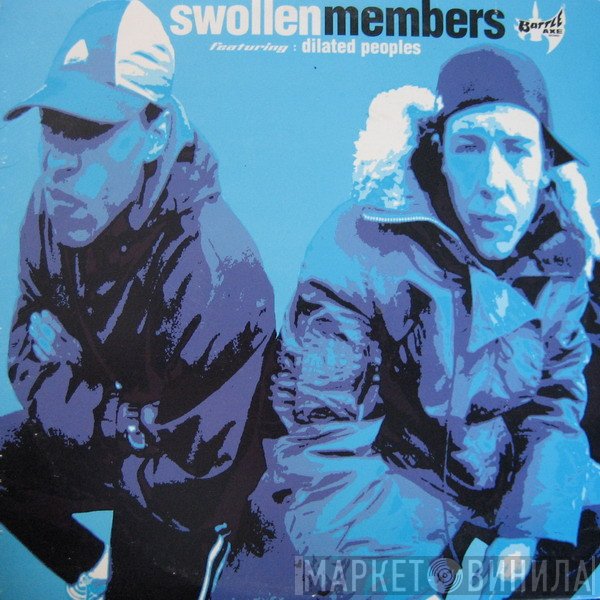 Swollen Members Featuring Dilated Peoples  - Front Street / Counter Parts