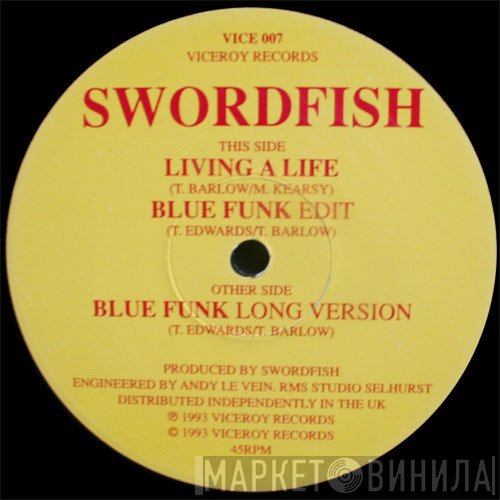 Swordfish  - Living A Life / Blue Funk