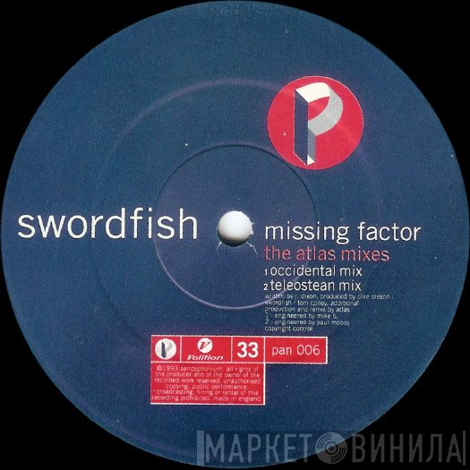 Swordfish  - Missing Factor (The Atlas Mixes) / The Get On