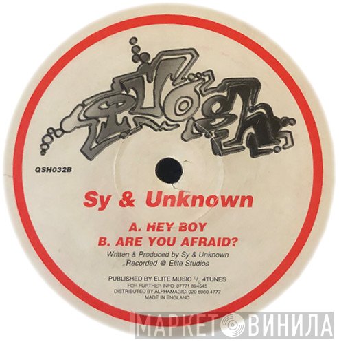 Sy & Unknown - Hey Boy / Are You Afraid?