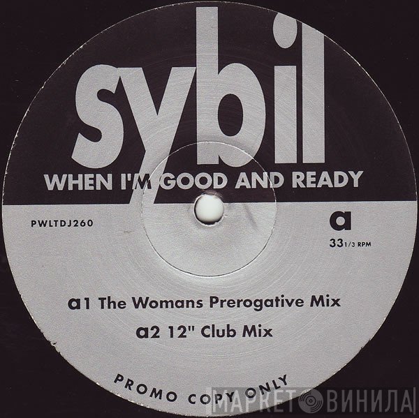 Sybil - When I'm Good And Ready