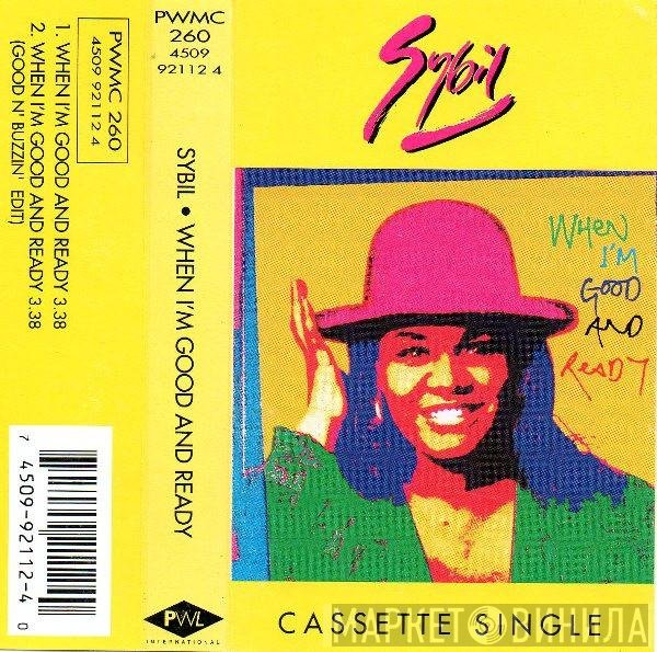 Sybil - When I'm Good And Ready