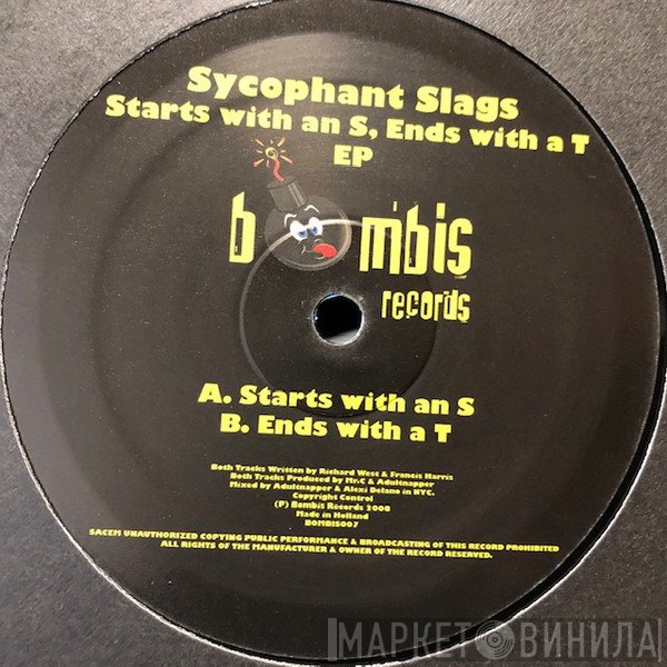 Sycophant Slags - Starts With An S, Ends With A T EP