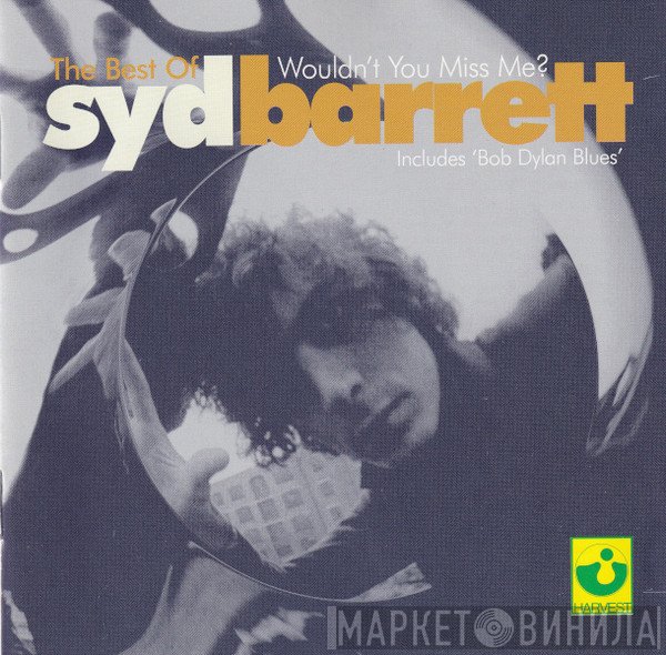 Syd Barrett - The Best Of Syd Barrett - Wouldn't You Miss Me?