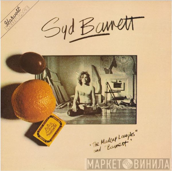 Syd Barrett - The Madcap Laughs / Barrett