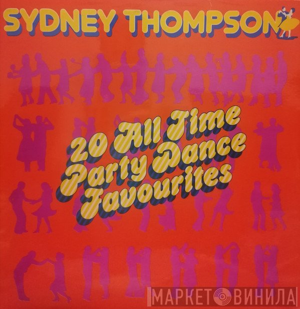 Sydney Thompson And His Orchestra - 20 All Time Party Favourites