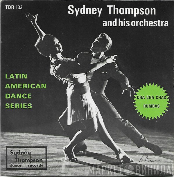 Sydney Thompson And His Orchestra - Cha Cha Chas / Rumbas