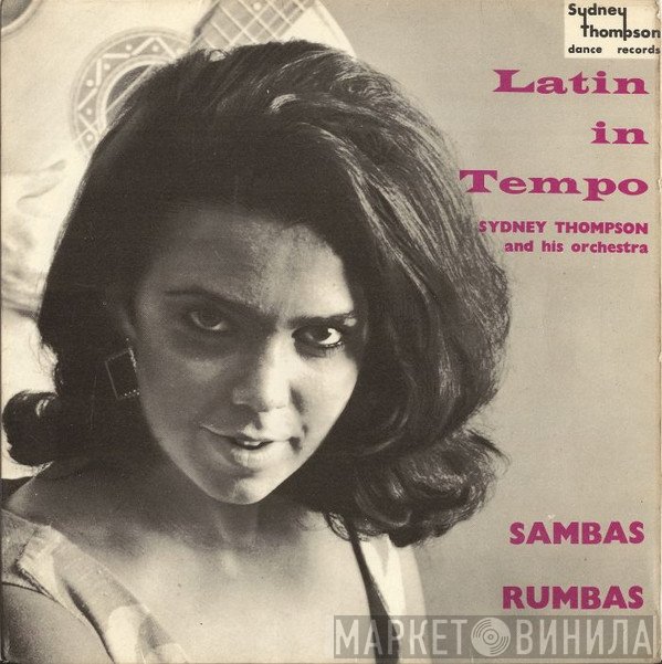 Sydney Thompson And His Orchestra - Latin In Tempo :  Sambas / Rumbas