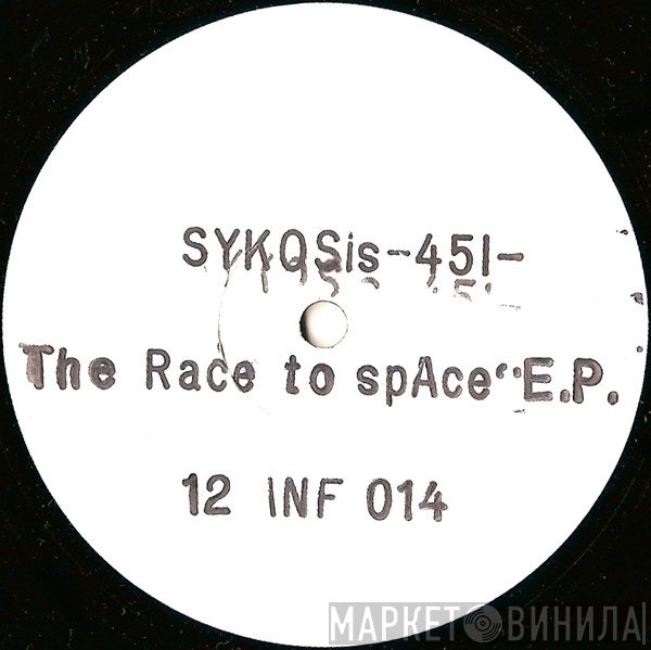 Sykosis 451 - The Race To Space E.P.