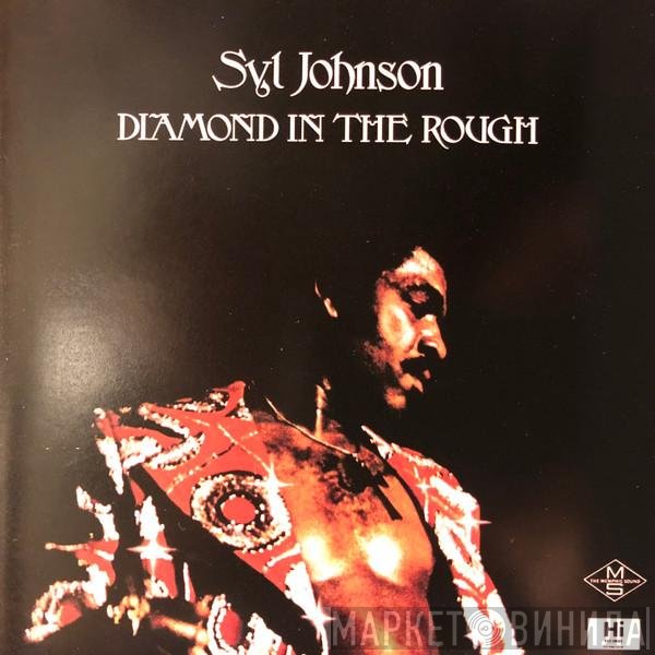 Syl Johnson  - Diamond In The Rough
