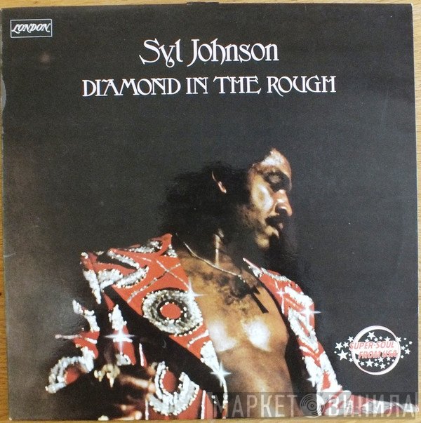 Syl Johnson  - Diamond In The Rough