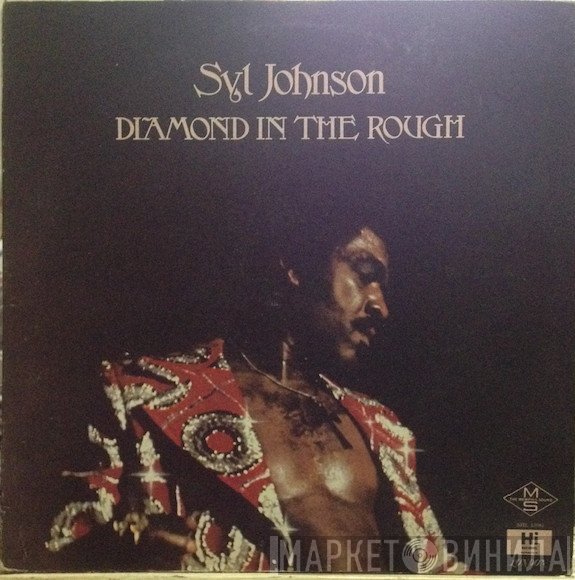 Syl Johnson  - Diamond In The Rough