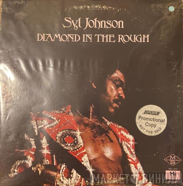 Syl Johnson  - Diamond In The Rough