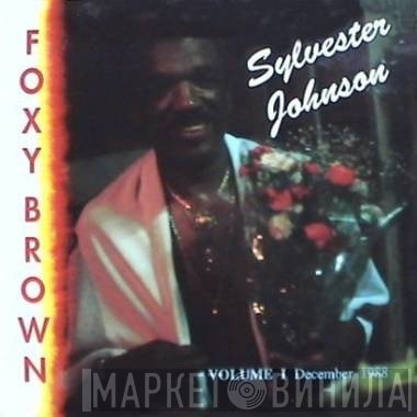 Syl Johnson  - Foxy Brown