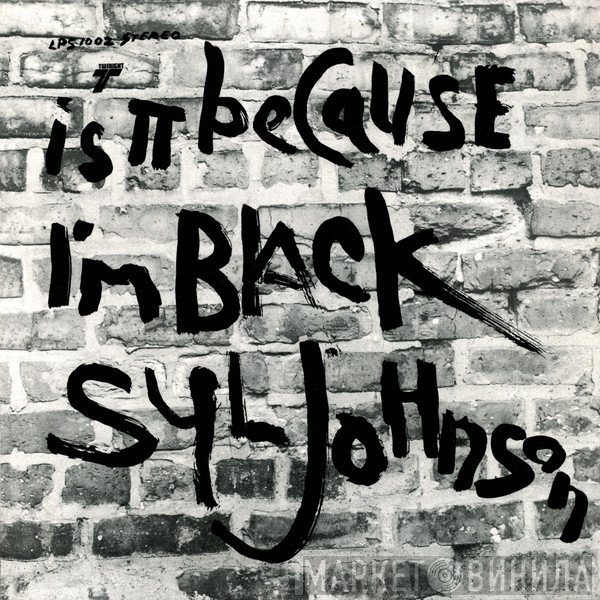 Syl Johnson - Is It Because I’m Black