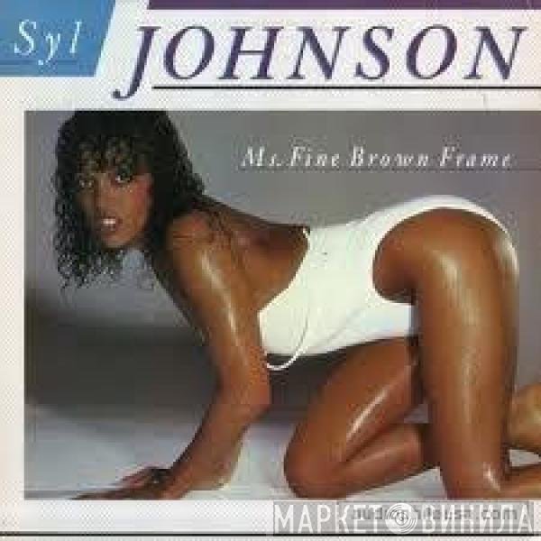 Syl Johnson - Ms. Fine Brown Frame