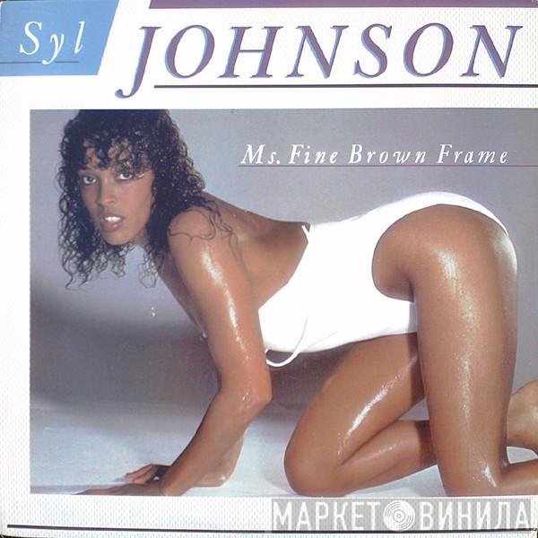 Syl Johnson - Ms. Fine Brown Frame