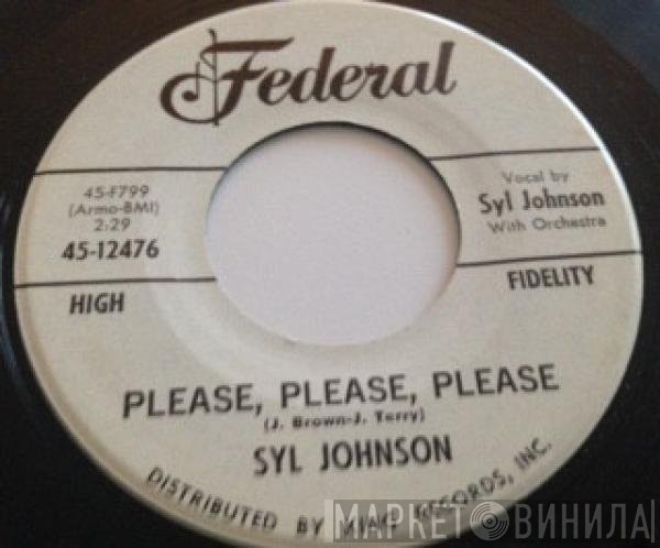 Syl Johnson - Please, Please, Please