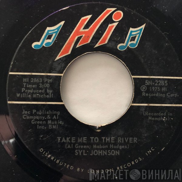 Syl Johnson - Take Me To The River / Could I Be Falling In Love