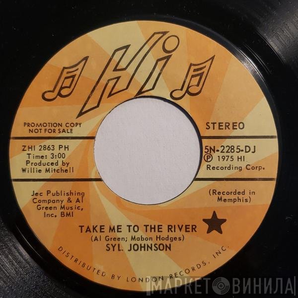 Syl Johnson - Take Me To The River