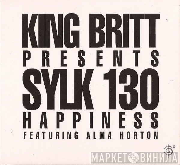 Sylk 130, King Britt, Alma Horton - Happiness