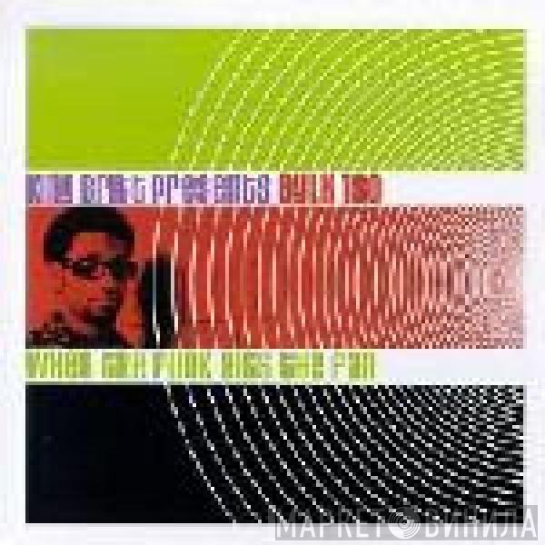 Sylk 130, King Britt - When The Funk Hits The Fan
