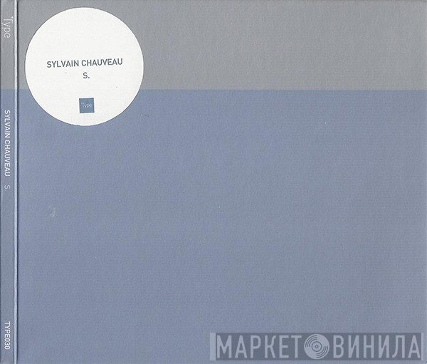 Sylvain Chauveau  - S.