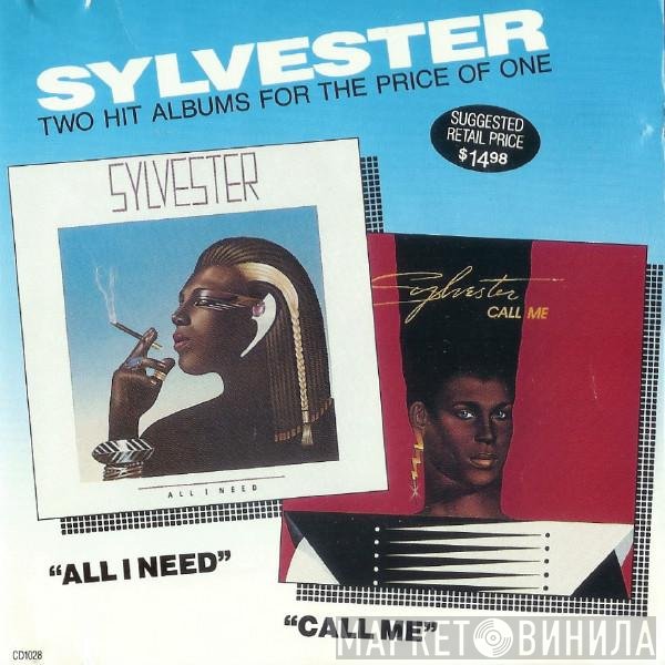 Sylvester  - All I Need / Call Me