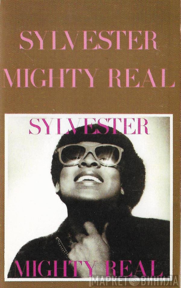 Sylvester  - Mighty Real