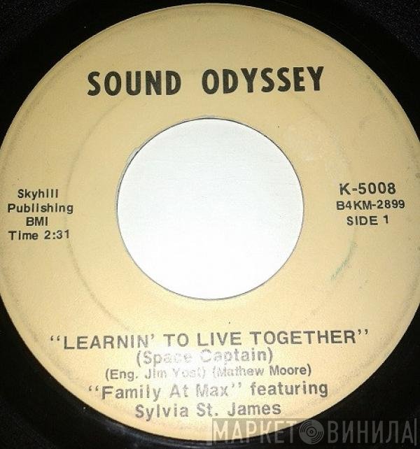 Sylvia St. James, Family At Max - Learnin' To Live Together (Space Captain) / We Got To Get Together