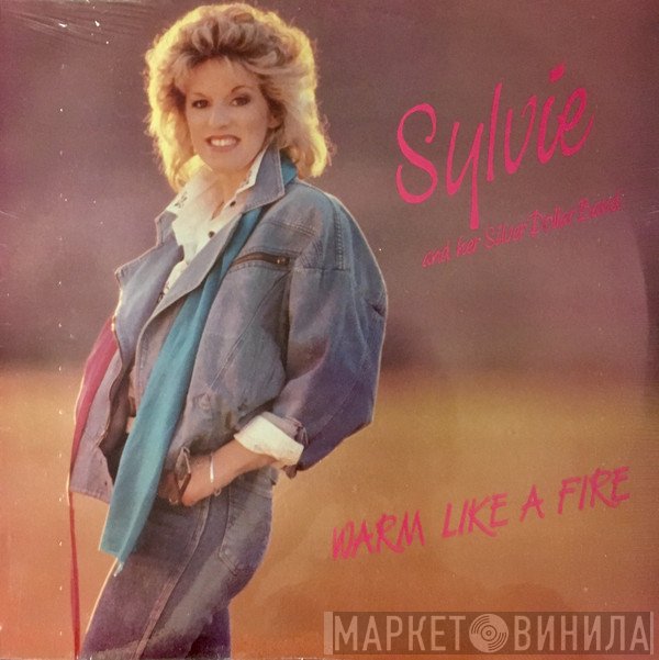 Sylvie And Her Silver Dollar Band - Warm Like A Fire