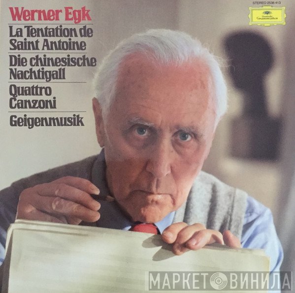 Symphonie-Orchester Des Bayerischen Rundfunks, Werner Egk - La Tentation De Saint Antoine / Die Chinesische Nachtigall / Quattro Canzoni / Geigenmusik